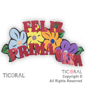 CARTEL FELIZ PRIMAVERA CON BRILLO FLORES GRANDES GOMA EVA x 1